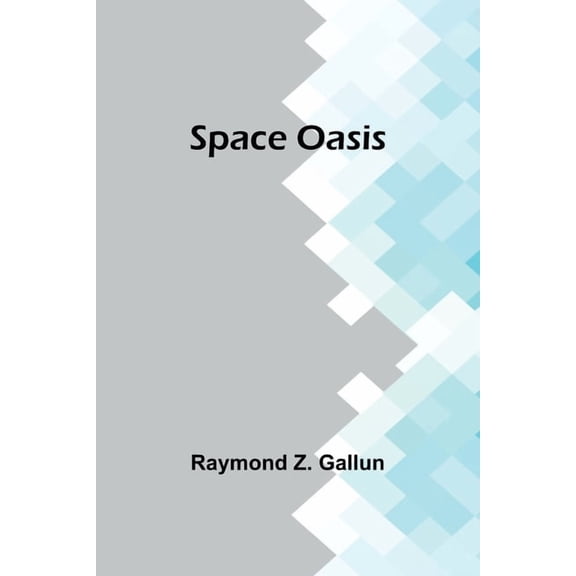 Space Oasis, (Paperback)