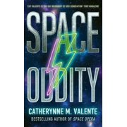 Catherynne M. Valente Space Oddity Paperback