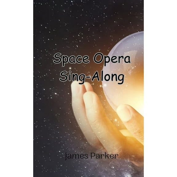 Space Opera Sing-Along, (Paperback)