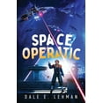 thumbnail image 1 of Space Operatic, (Paperback), 1 of 1