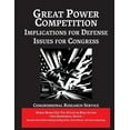 thumbnail image 1 of Space Power Great Power Competition: Implications for Defense [Annotated]: Issues for Congress, (Paperback), 1 of 1