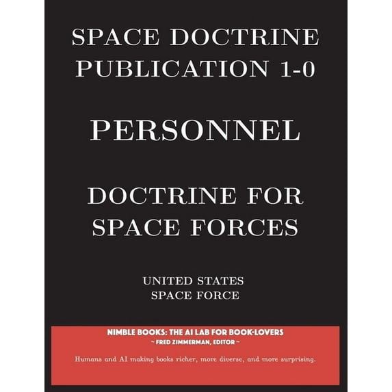 Space Power: Space Doctrine Publication 1-0 Personnel: Doctrine for Space Forces (Paperback)