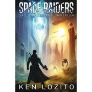 Space Raiders Deutsche Ausgabe Das vergessene Imperium, Book 2, Paperback
