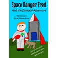 thumbnail image 1 of Space Ranger Fred and The Shoelace Adventure, (Paperback), 1 of 1