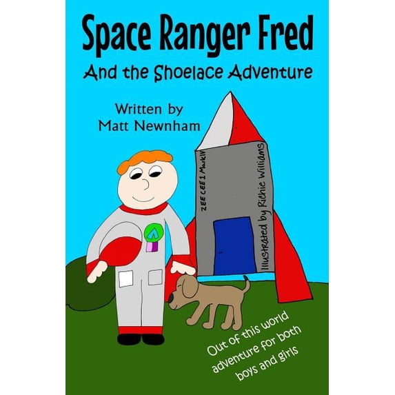 Space Ranger Fred and The Shoelace Adventure, (Paperback)