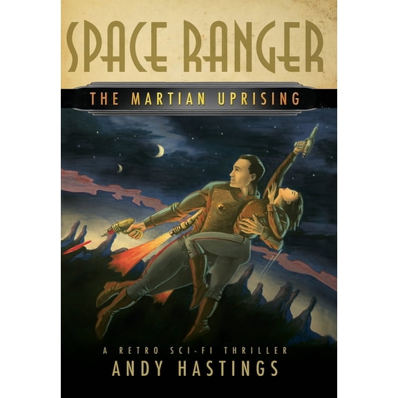 Space Ranger: The Martian Uprising, (Hardcover)