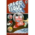 thumbnail image 1 of Pre-Owned Space Raoul (Paperback) 9781593621360, 1 of 1