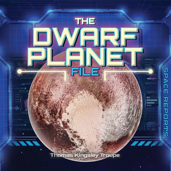 Space Reports The Dwarf Planets File, (Hardcover)