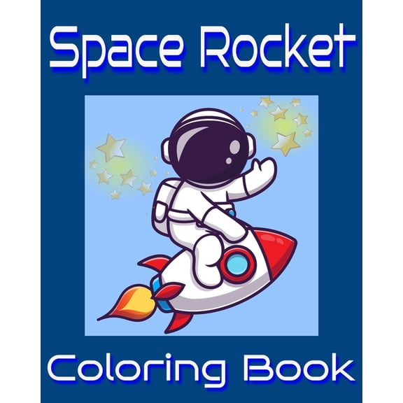 Space Rocket: Coloring Book, (Paperback)