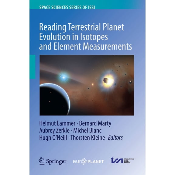 Space Sciences Issi Reading Terrestrial Planet Evolution in Isotopes and Element Measurements, Book 80, (Hardcover)