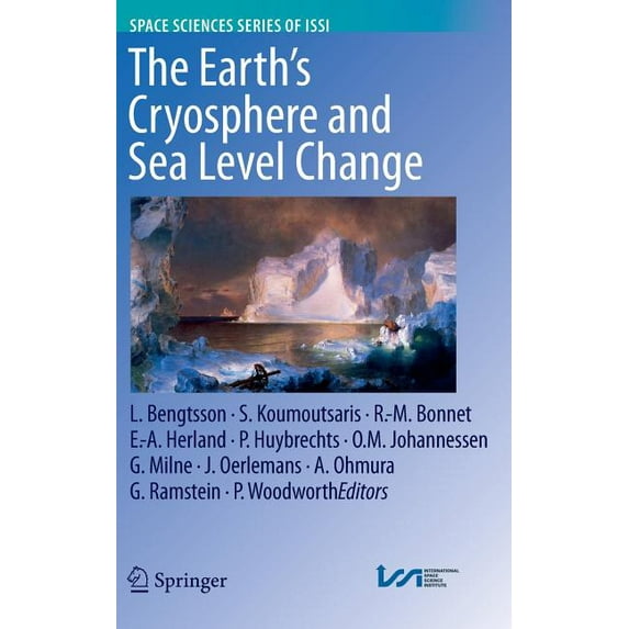 Space Sciences Issi The Earth's Cryosphere and Sea Level Change, Book 40, (Hardcover)