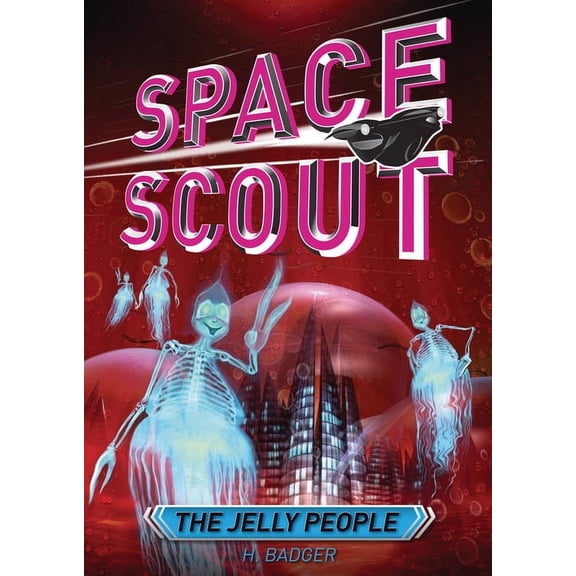 Space Scout The Jelly People, (Hardcover)