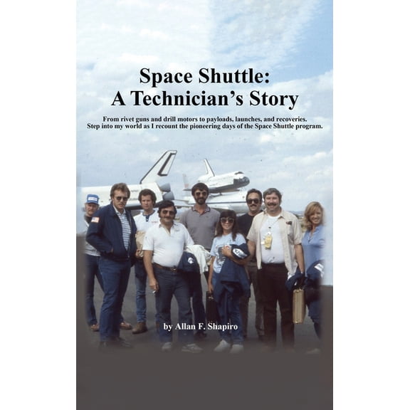 Space Shuttle: A Technician's Story, (Hardcover)