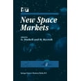 thumbnail image 1 of Space Studies New Space Markets: Symposium Proceedings International Symposium 26-28 May 1997, Strasbourg, France, Book 2, (Paperback), 1 of 1