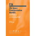 thumbnail image 1 of Space Studies The Space Transportation Market: Evolution or Revolution?, Book 5, (Paperback), 1 of 1