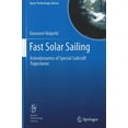 thumbnail image 1 of Space Technology Library Fast Solar Sailing: Astrodynamics of Special Sailcraft Trajectories, Book 30, (Hardcover), 1 of 1