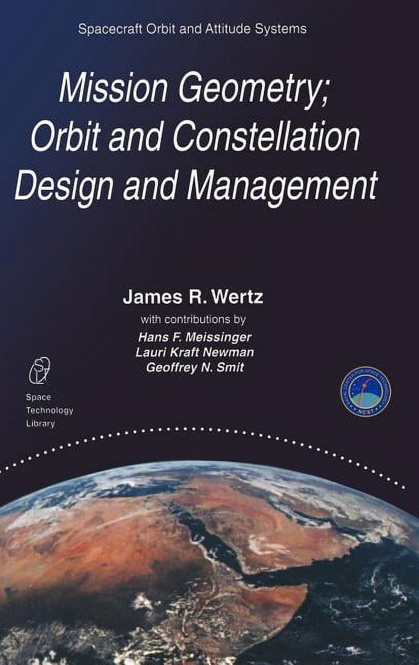 Space Structures Textbook Space Technology Library Mission Geometry; Orbit and Constellation ...