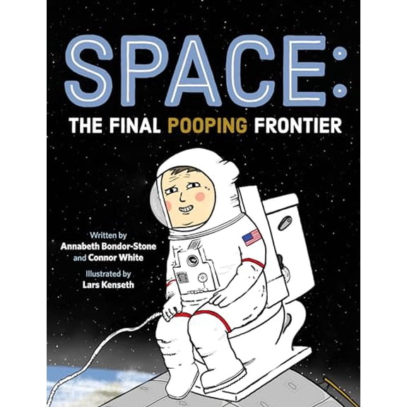 Pre-Owned Space: The Final Pooping Frontier, 9781250222886, 1250222885, Hardcover,