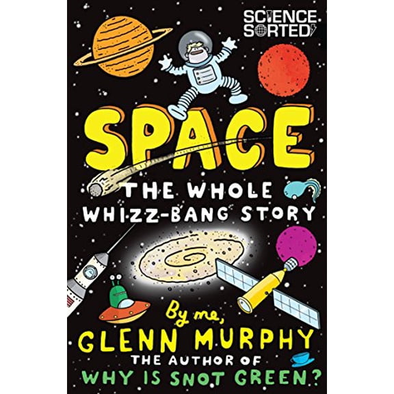 Pre-Owned Space: The Whole Whizz-Bang Story (Paperback) 1447226232 9781447226239