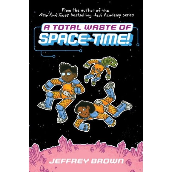 Space-Time A Total Waste of Space-Time!, (Hardcover)