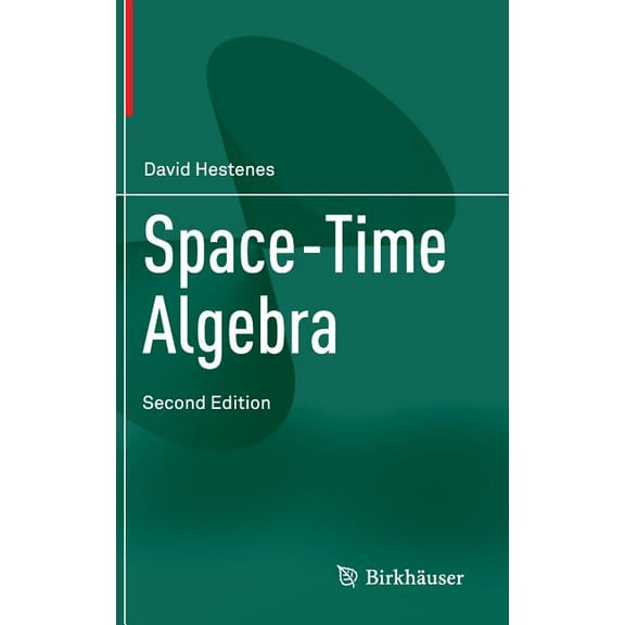 Space-Time Algebra, (Hardcover)