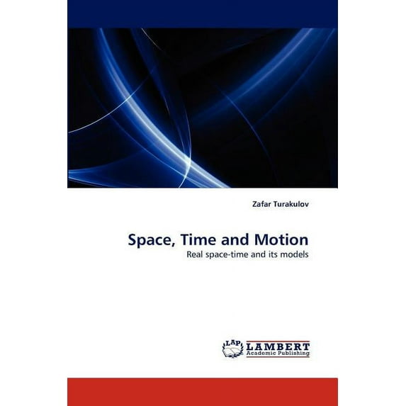 Space, Time and Motion (Paperback)