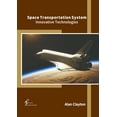 thumbnail image 1 of Space Transportation System: Innovative Technologies, (Hardcover), 1 of 1