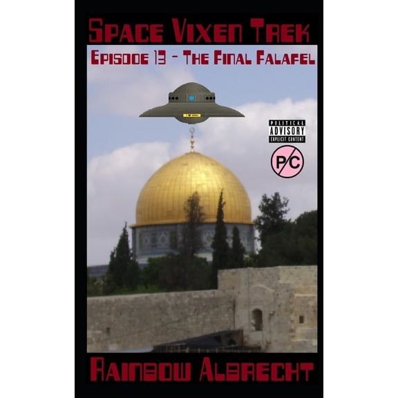 Space Vixen Trek Space Vixen Trek Episode 13: The Final Falafel, (Paperback)
