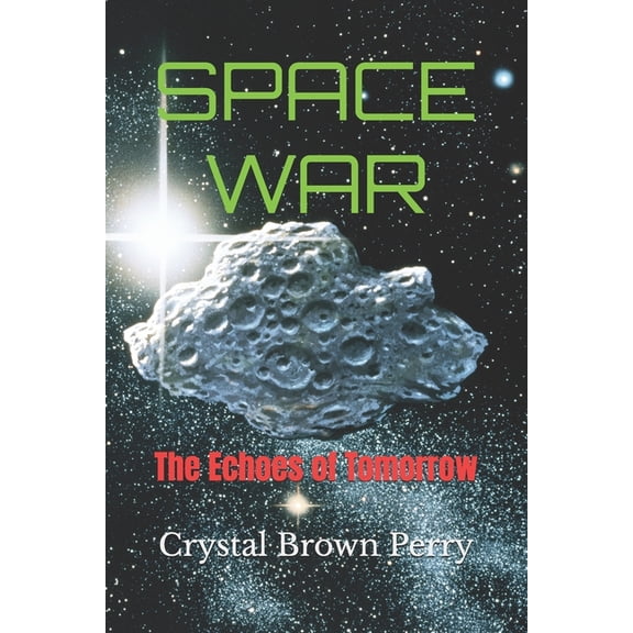 Space War: The Echoes of Tomorrow, (Paperback)