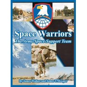 Space Warriors The Army Space Support Team Paperback