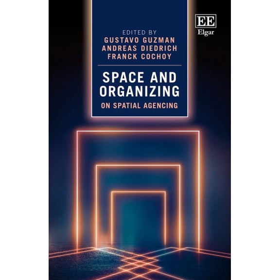 Space and Organizing : On Spatial Agencing
