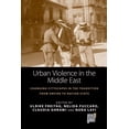 thumbnail image 1 of Space and Place Urban Violence in the Middle East: Changing Cityscapes in the Transition from Empire to Nation State, Book 14, (Paperback), 1 of 1