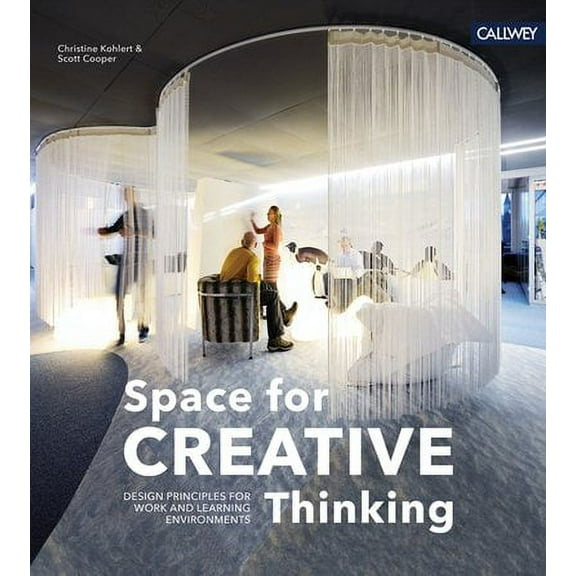 Space for Creative Thinking : Design Principles for Work and Learning Environments (Hardcover)