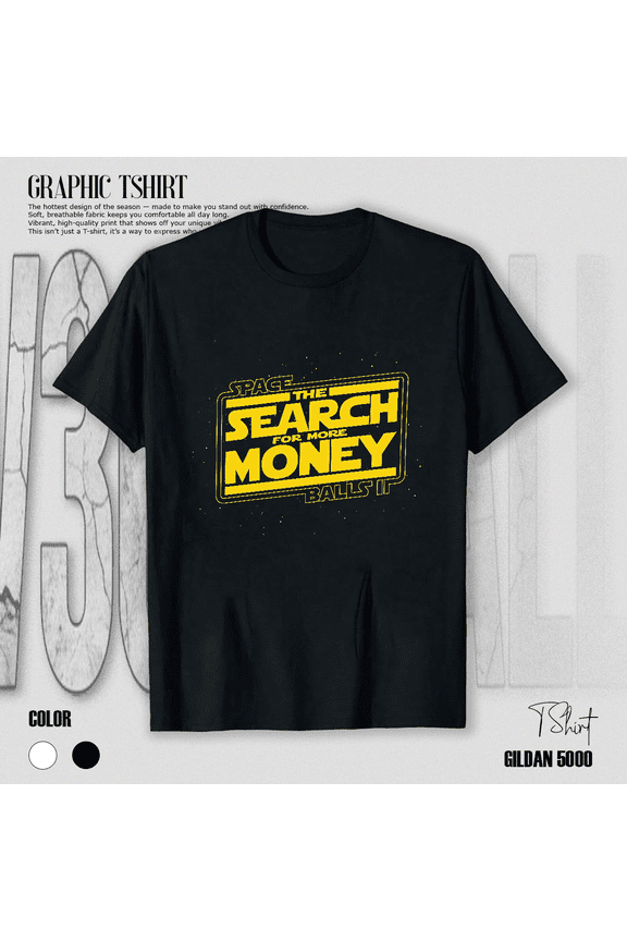 Spaceballs 2 The Search For More Money Funny 80s Movie Parody Unisex T-Shirt V19364, up to size 5XL