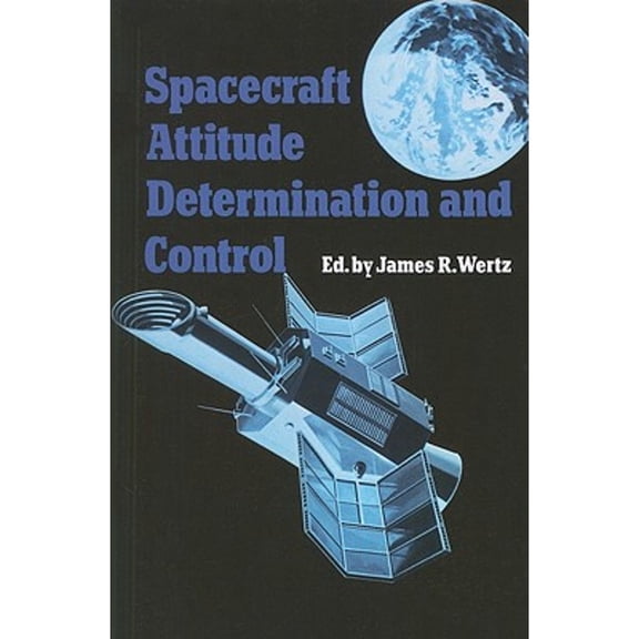 Pre-Owned Spacecraft Attitude Determination and Control (Astrophysics and Space Science Library, 73), 9789027712042, 9027712042, Paperback, 1978 edition