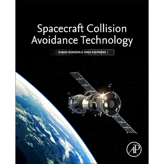 Spacecraft Collision Avoidance Technology, (Paperback)