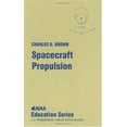 thumbnail image 1 of Pre-Owned Spacecraft Propulsion [With *] (Hardcover) 1563471280 9781563471285, 1 of 1