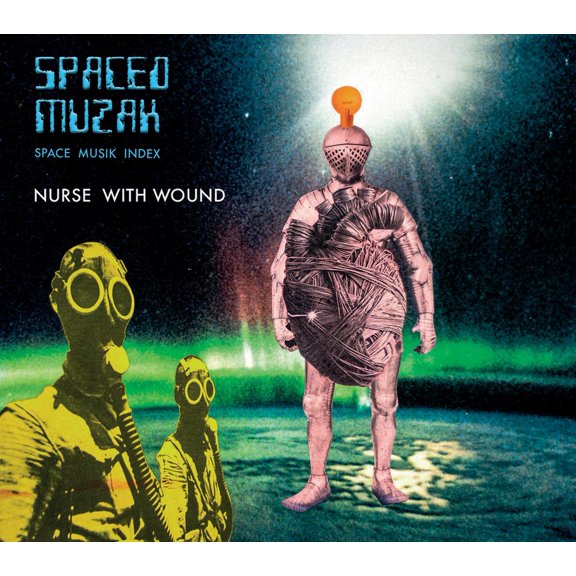 Nurse With Wound Spaced Muzak (CD) Remastered Album