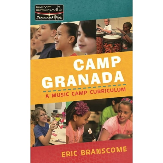 Spaced Out! Camp Granada: A Music Camp Curriculum, (Hardcover)