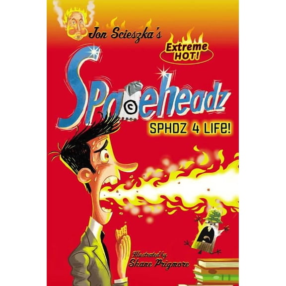 Spaceheadz: SPHDZ 4 Life! (Series #4) (Paperback)