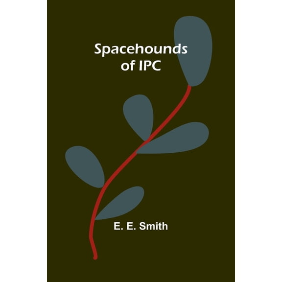Spacehounds of IPC, (Paperback)