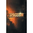 thumbnail image 1 of Spaceism, (Paperback), 1 of 1