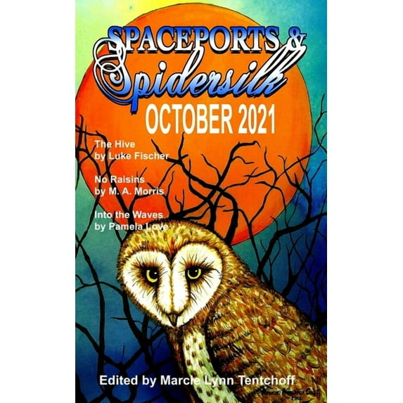 Spaceports & Spidersilk October 2021, (Paperback)