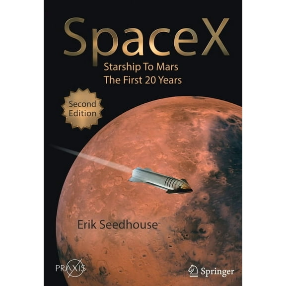 Spacex: Starship to Mars - The First 20 Years, (Paperback)