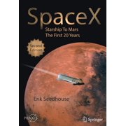 Spacex Starship to Mars - The First 20 Years, Paperback