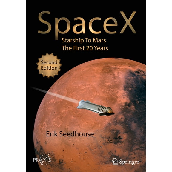 Spacex: Starship to Mars - The First 20 Years, (Paperback)