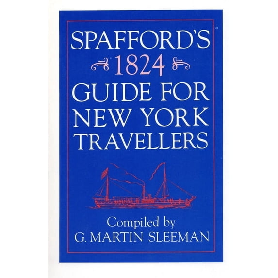 Spaffords 1824 Guide for New York Travelers (Paperback)