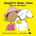 thumbnail image 1 of Spaghetti Bones Jones Goes to the Beach, (Paperback), 1 of 1