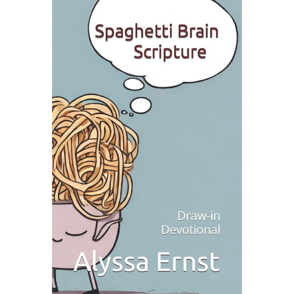 Spaghetti Brain Scripture: Draw-in Devotional (Paperback)
