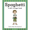 thumbnail image 1 of Spaghetti Is Not a Finger Food, 1 of 1